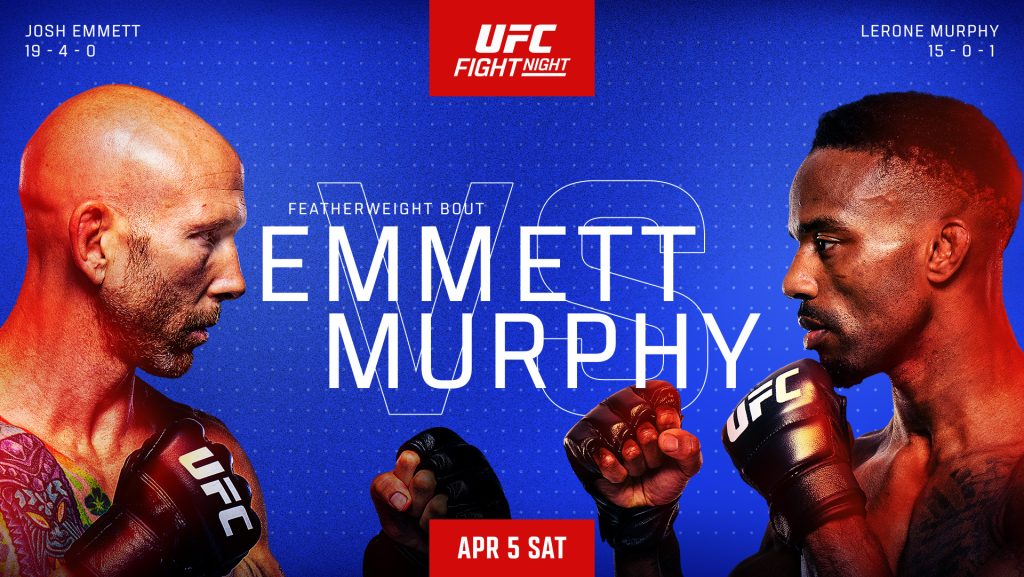 UFC Fight Night: Emmett vs. Murphy – Full Fight Card, Start Times & How to Watch